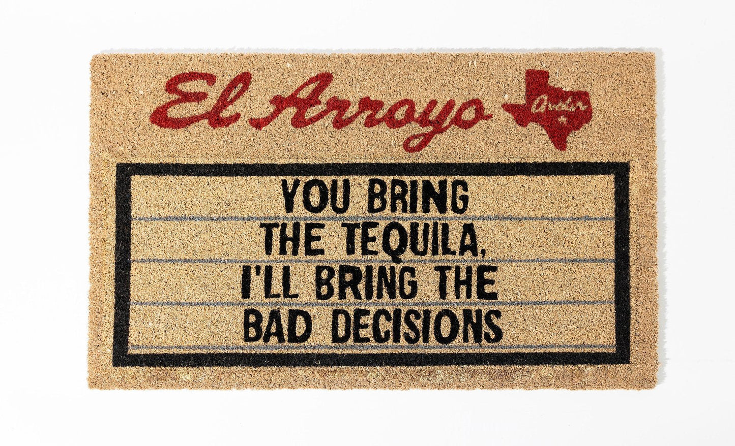 Outdoor Doormat- Bad Decisions - El Arroyo